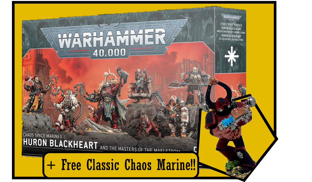 SPECIAL OFFER HURON BLACKHEART AND MASTERS OF THE MAELSTROM WITH FREE CLASSIC PAINTED CHAOS MARINE