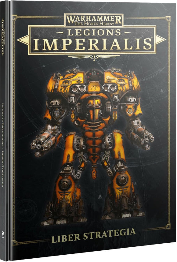 Games Workshop - Warhammer - The Horus Heresy - Legions Imperialis: Liber Strategia
