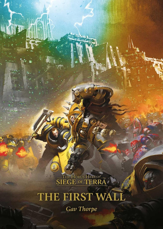 The First Wall: Volume 3 (Horus Hersey: Siege of Terra, 3)