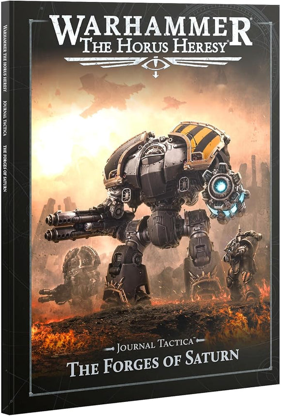 Games Workshop - Warhammer - Horus Heresy: Journal Tactica - The Forges of Saturn