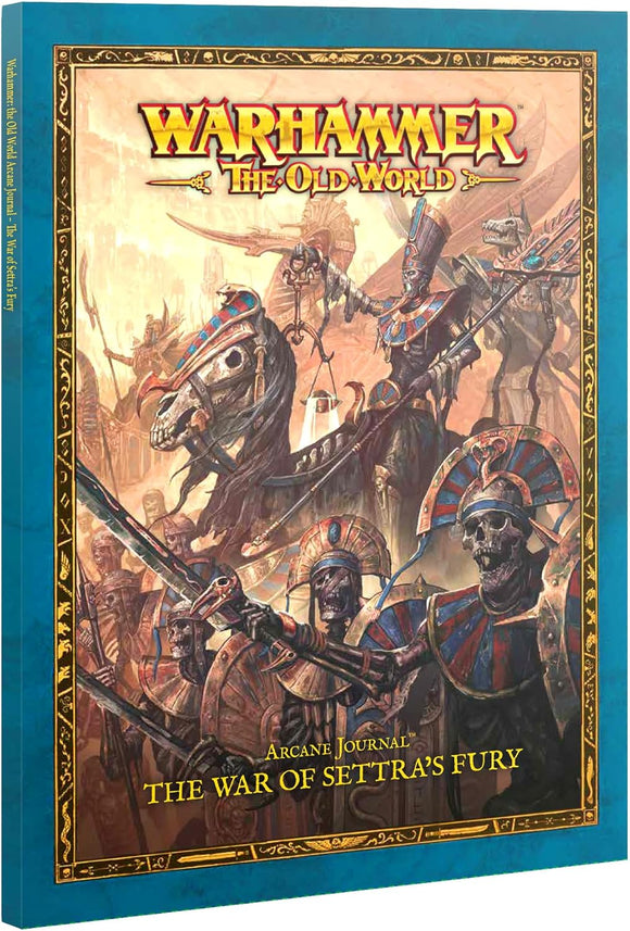 Games Workshop - Warhammer - The Old World - Arcane Journal: The War of Settras Fury