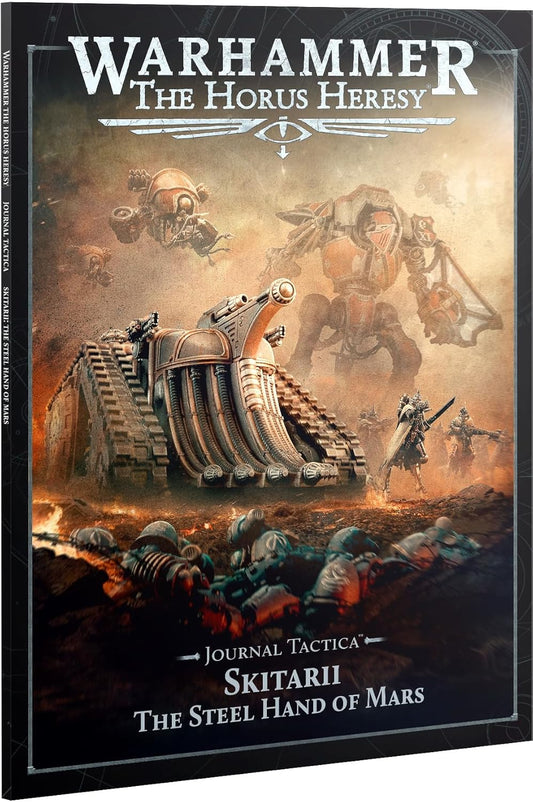 Games Workshop - Warhammer - Horus Heresy - Loyalist Mechanicum: Journal Tactica: Skitarii: The Steel Hand of Mars
